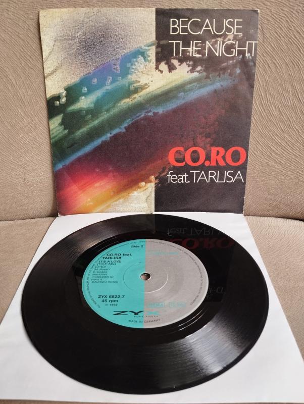 Co.Ro  Feat. Tarlisa  – Because The Night -  1992  Almanya Basım 45 lik Plak