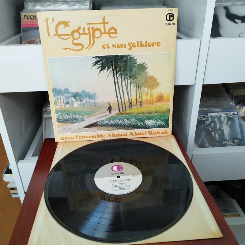 Ahmed Abdel Wahab – L’Égypte Et Son Folklore - Kanada Dönem Basım Albüm - 33 lük LP Plak