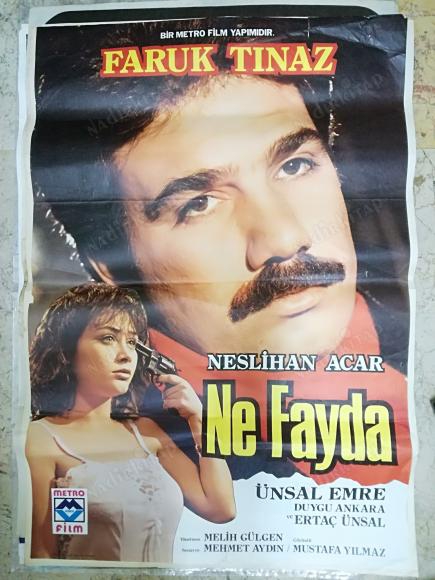 NE FAYDA-FİLM AFİŞİ FARUK TINAZ NESLİHAN ACAR