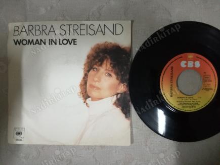 BARBRA STREISAND-WOMAN IN LOVE -1980 FRANSA BASIM 45 LİK PLAK