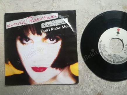 LINDA RONDSTADT / AARON NEVILLE - DON’T KNOW MUCH - 1989 ALMANYA BASIM 45 LİK PLAK