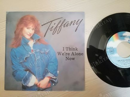 TIFFANY - I THINK WE’RE ALONE NOW - 1987 FRANSA  BASIM 45 LİK PLAK