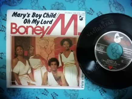 BONEY M - MARY’S BOY CHILD/OH MY LORD - 1978 ALMANYA BASIM 45 LİK PLAK