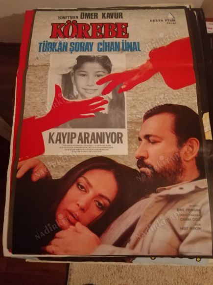 KÖREBE - ÖMER KAVUR -  TÜRKAN ŞORAY - CİHAN ÖNEY  - 70X100 CM EBATLARINDA FİLM AFİŞİ