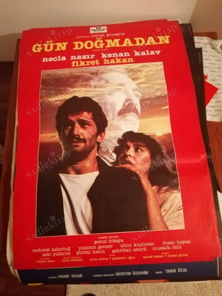 GÜN DOĞMADAN - İSMAİL GÜNEŞ - FİKRET HAKAN - NECLA NAZIR - 70X100 CM EBATLARINDA  FİLM AFİŞİ