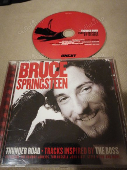 BRUCE SPRINGSTEEN - THUNDER ROAD ( TRACKS INSPIRED BY  THE BOSS ) - 2005 İNGİLTERE BASIM  ALBÜM CD