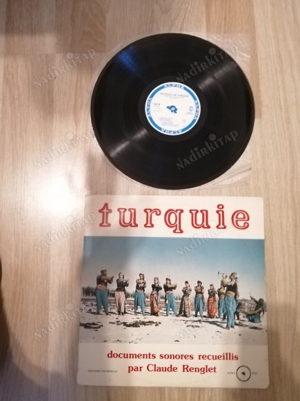 TURQUIE documents sonores recueillis  par Claude RENGLET - 1974 FRANSA  BASIM  LP 33 LÜK PLAK ALBÜM