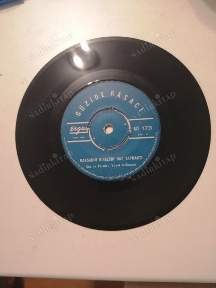 GÜZİDE KASACI - MAKSADIM BİRAZCIK NAZ YAPMAKTI / YİTİRMİŞİM BEN GÜLÜMÜ  KAPAKSIZ 45 LİK PLAK