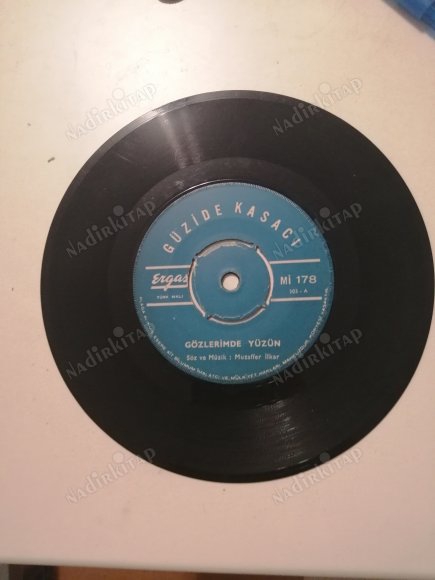 GÜZİDE KASACI - GÖZLERİMDE YÜZÜN / UNUTMAK İSTESEM O HATIRAYI  KAPAKSIZ 45 LİK PLAK