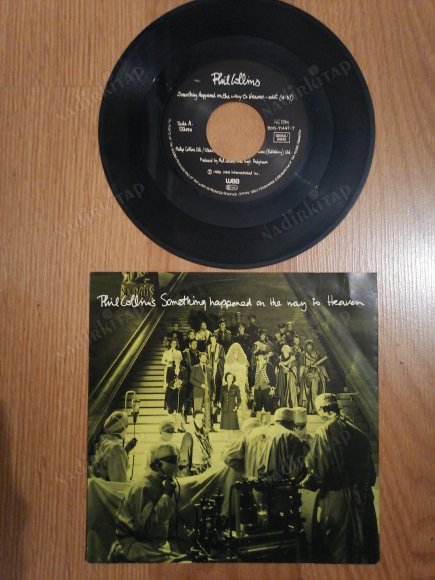 PHIL COLLINS - SOMETHING HAPPENED ON THE WAY TO HEAVEN - 1990 ALMANYA  BASIM 45 LİK PLAK