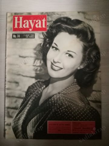 HAYAT DERGİSİ 7 MART 1958,SAYI:74,KAPAK:SUSAN HAYWARD,ORTA SAYFA POSTER:ATATÜRK VE LATİFE HANIM,ATATÜRK LATİFE HANIMLA NASIL EVLENDİ