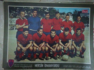 1967 MERSİN İDMAN YURDU FUTBOL TAKIMI 2. Türkiye Ligi Kırmızı Grup Şampiyonu -Hayat Dergisi Orta Sayfa Posteri 32x24 cm