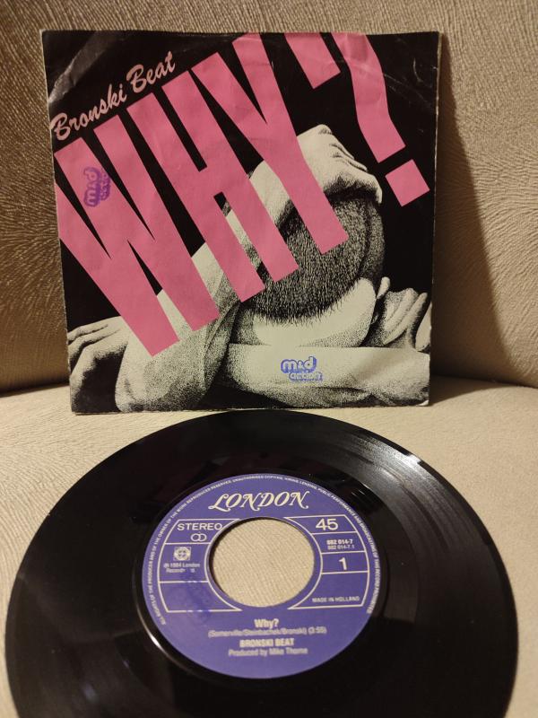 BRONSKI BEAT - Why?  / Cadillac Car - 1984 Almanya Basım 45 lik Plak 2.EL
