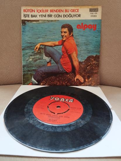Alpay ‎– Bütün İçkiler Benden Bu Gece  - 1976 Türkiye Basım  45lik Plak