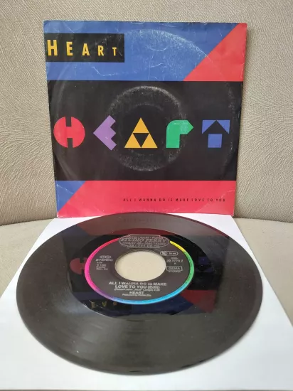 Heart  –  All I Wanna Do Is Make Love To You   -  1990  Almanya Basım  45’lik  Plak