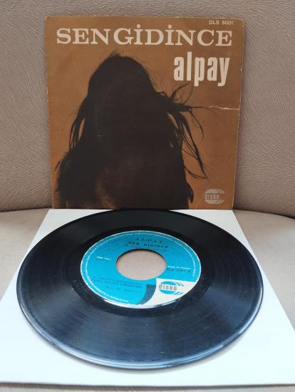 Alpay ‎– Sen Gidince - La La La - 1969 Türkiye Basım  45lik Plak