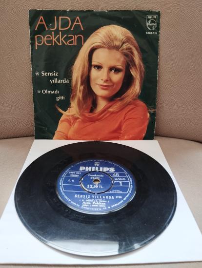 Ajda Pekkan ‎– Sensiz Yıllarda / Olmadı Gitti  - 1970 Türkiye Basım  45lik Plak