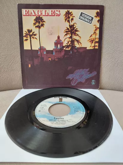 Eagles  –  Hotel California  -  1976  Fransa Basım  45’lik  Plak