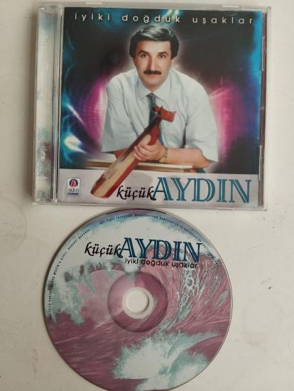 Küçük Aydın / İyi ki doğduk uşaklar  -  Türkiye Basım - 2. El CD Albüm