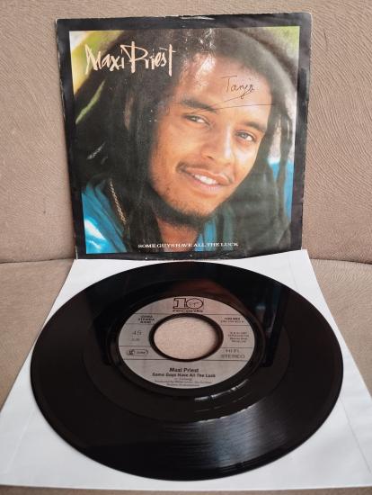 MAXI PRIEST - Some Guys Have All The Luck - 1987 Almanya Basım 45 LİK PLAK