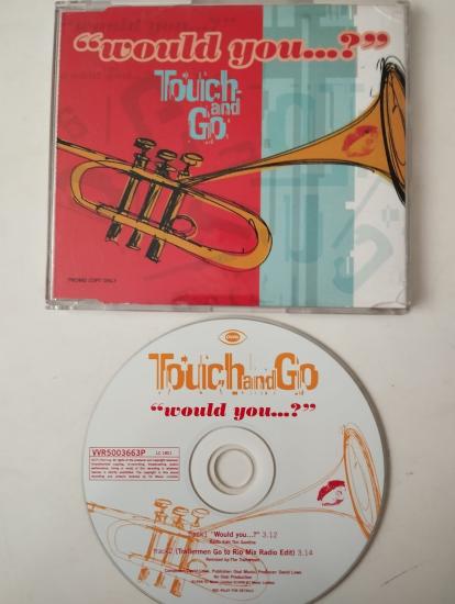 Touch And Go – Would You...? -  1998 Avrupa  Basım - 2. El CD, Single , Promo
