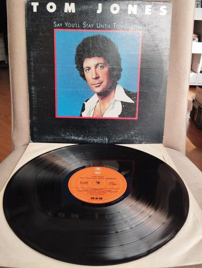 Tom Jones – Say You’ll Stay Until Tomorrow - 1977  Kanada Basım LP Plak Albüm
