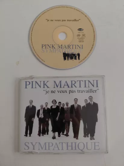 Pink Martini – Sympathique ’’Je Ne Veux Pas Travailler’’ -  1999 İngiltere Basım -  CD, Maxi-Single