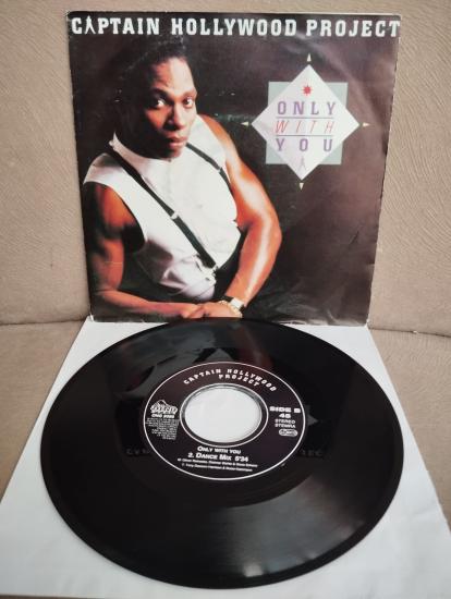 Captain Hollywood Project – Only With You  - 1993 Hollanda Basım 45lik Plak