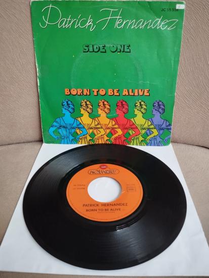 Patrick Hernandez – Born To Be Alive - 1979 Fransa Basım 45lik Plak