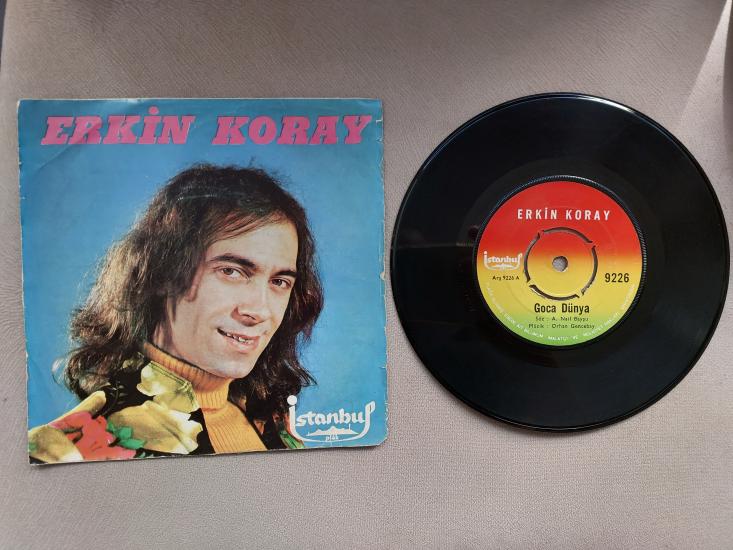 Erkin Koray – Sen Yoksun Diye / Goca Dünya - 1972 Türkiye Basım 45 Lik Plak