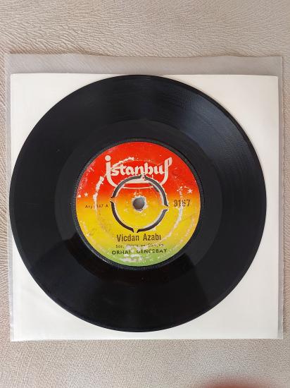 Orhan Gencebay – Vicdan Azabı / Ümitsiz Aşk - 1970 Türkiye Basım Kapaksız 45 Lik Plak
