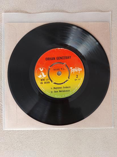 Orhan Gencebay – Meyhaneci Sırdaşım - 1969 Türkiye Basım 4 Parçalı 45 Lik Plak