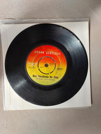 Orhan Gencebay – Ben Sevdimde Ne Oldu / Kabahat Seni Sevende - 1971 Türkiye Basım 45 Lik Plak