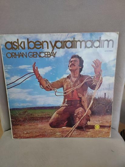 Orhan Gencebay – Aşkı Ben Yaratmadım - 1980 Türkiye Basım LP Plak Kapağı - DİKKAT SADECE KAPAK.PLAK YOKTUR !!!!!