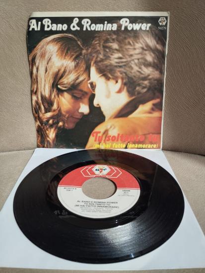 Al Bano & Romina Power – Tu, Soltanto Tu (Mi Hai Fatto Innamorare) - 1981  Belçika Basım 45 lik Plak