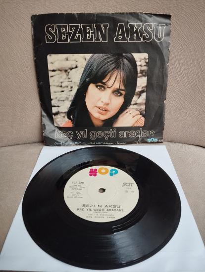 Sezen Aksu ‎– Allahaısmarladık / Kaç Yıl Geçti Aradan -  1977 Türkiye Basım 45 lik Plak