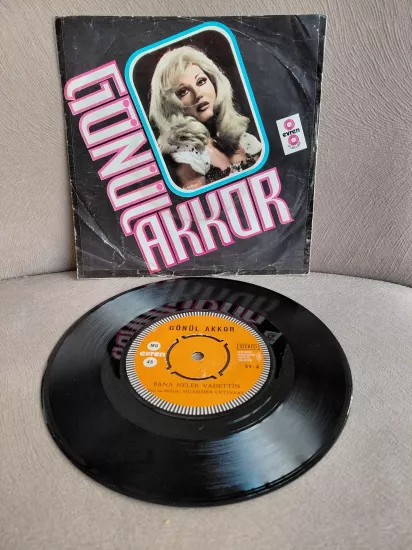 Gönül Akkor ‎– Bana Neler Vadettin / Aşk Fırtınası - 1973 Türkiye Basım 45 lik Plak