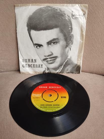 Orhan Gencebay – Ben Eski Halimle Daha Mesuttum / Hor Görme Garibi - Türkiye Basım  45 lik Plak