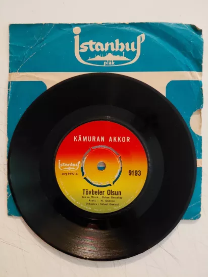 Kâmuran Akkor  – Bir Teselli Ver / Tövbeler Olsun -  Türkiye Basım 45 Lik Plak