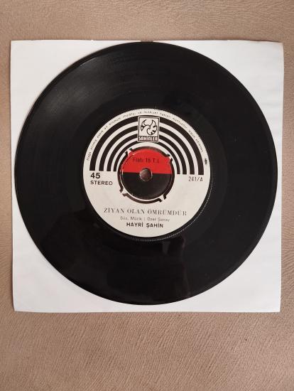 Hayri Şahin – Ziyan Olan Ömrümdür / Birak Kader Utansin - 1974 Türkiye Basım 45lik Plak