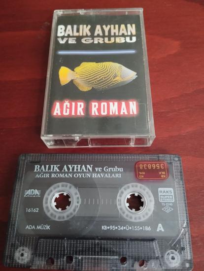 Balık Ayhan Ve Grubu –  Ağır Roman -  1995 Türkiye Basım  Kaset Albüm