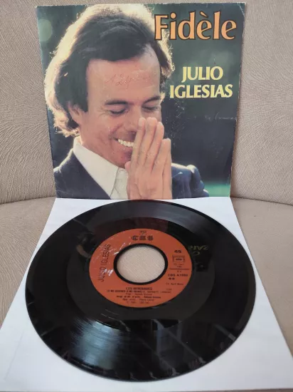 Julio Iglesias  –  Fidèle -  1981  Fransa Basım 45 lik Plak