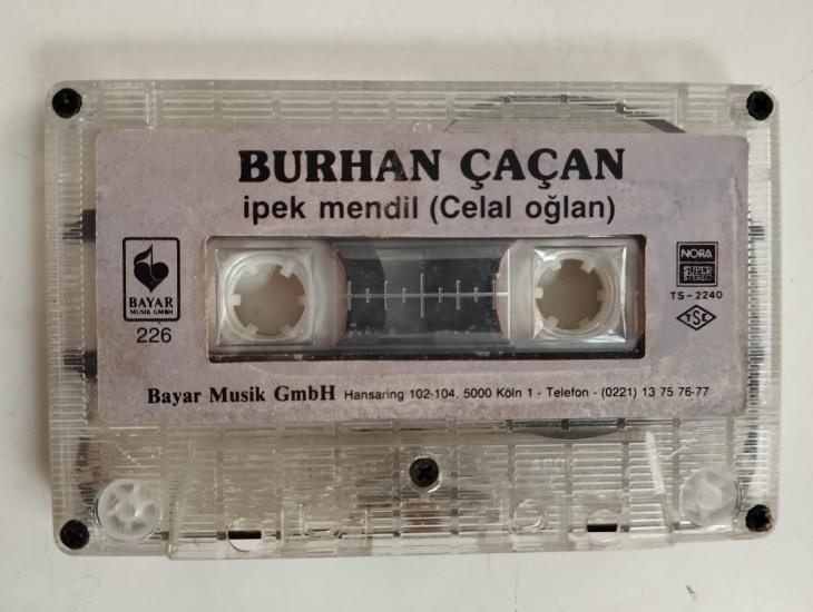 Burhan Çaçan – Ipek Mendil -  Almanya Basım  Nadir Kaset / Bayar -Kapaksız