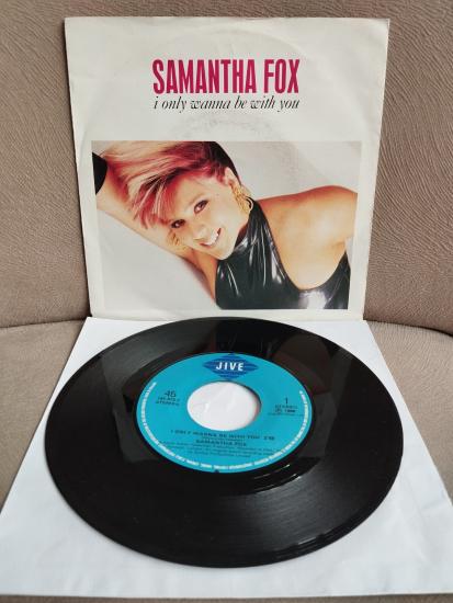 Samantha Fox – I Only Wanna Be With You  - 1988  Hollanda Basım 45 lik Plak