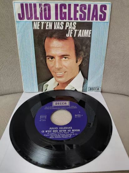 Julio Iglesias  – Ne T’en Vas Pas Je T’aime -  1976 Belçika Basım 45 lik Plak