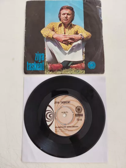 Ziya Taşkent – Silemezler Gönlümden/O Ayrı Ben Ayrı  -  Türkiye  Basım 45’lik Plak