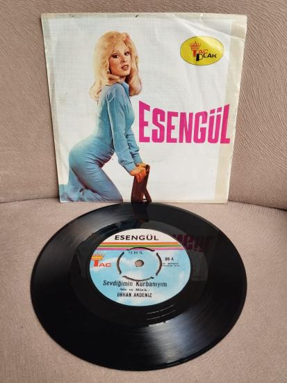 Esengül – Sevdiğimin Kurbanıyım / Sensiz Kahrolmuştum -  Türkiye Basım  45 lik Plak