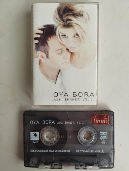 Oya Bora  ‎– Aşk, İhanet, Vs... -  1997 Türkiye Basım 2. El Kaset