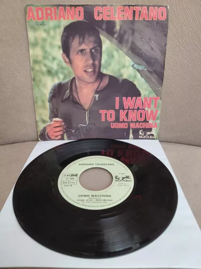 Adriano Celentano  – I Want To Know  - 1976  Fransa Basım 45’lik  Plak