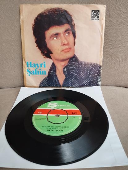 HAYRİ ŞAHİN - Gözyaşlarım / Sevdim de Sevilmedim - Türkiye Basım  45 lik Plak
